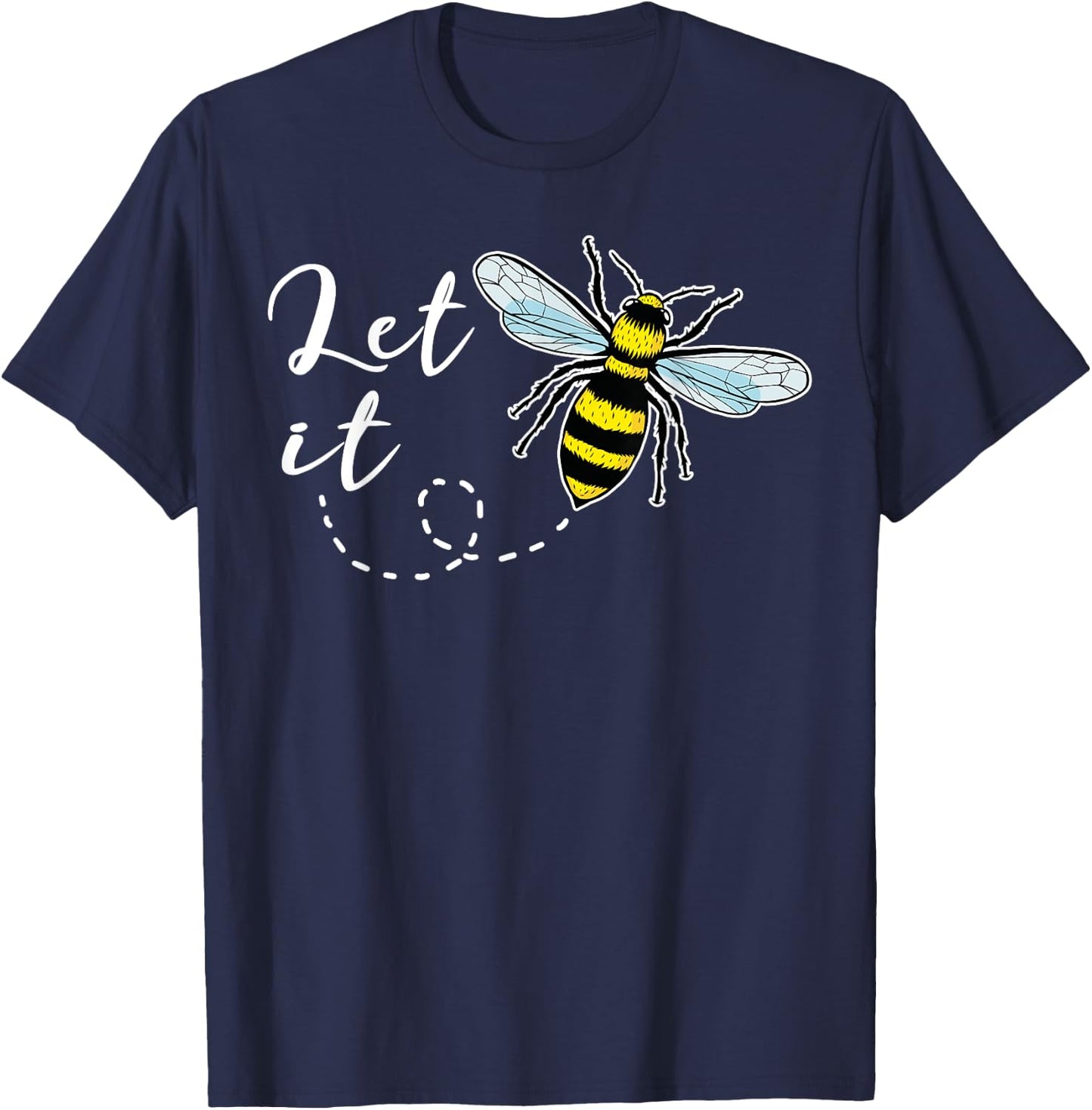 Let It Bee T Shirt Honey Bee T-Shirt - T-Shirt | Navy
