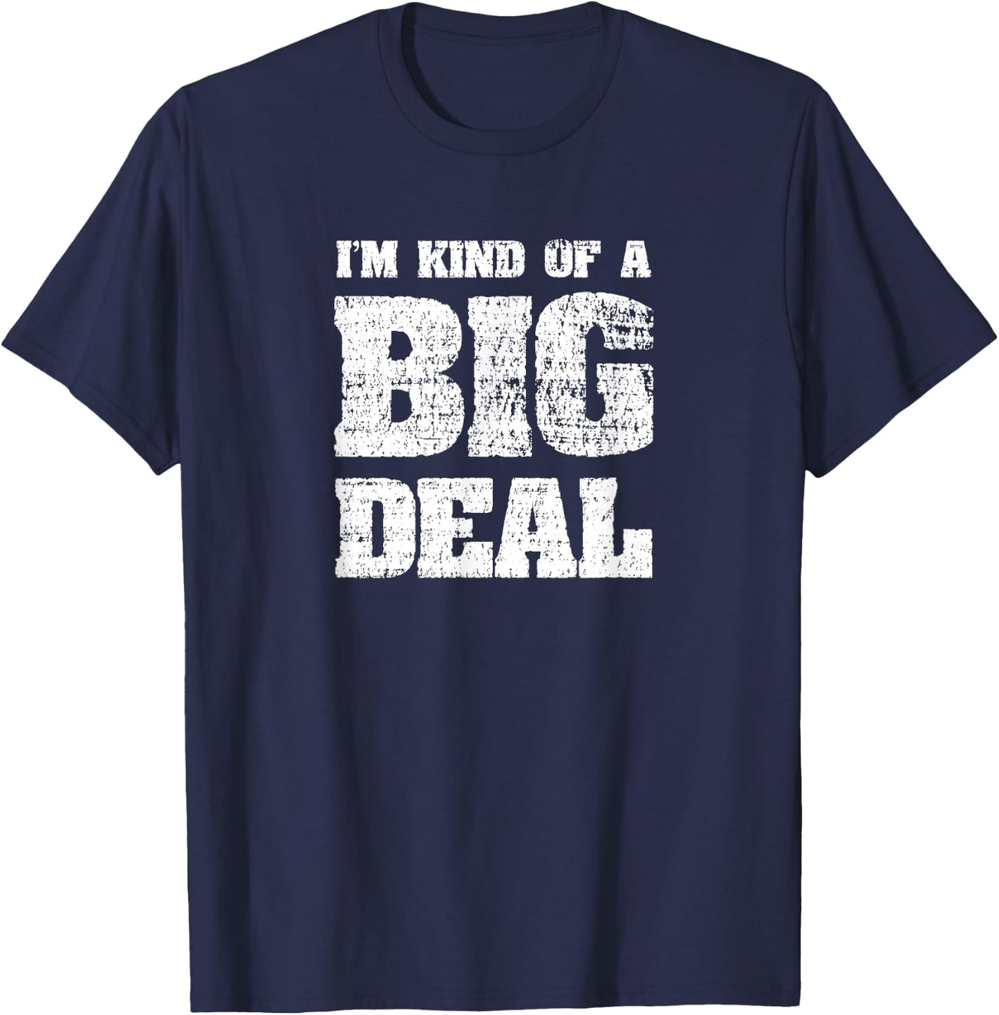 CK Original Designs Women's I'm Kind Of A Big Deal Funny Joke Vintage Look Black T-Shirt - T-Shirt | Navy
