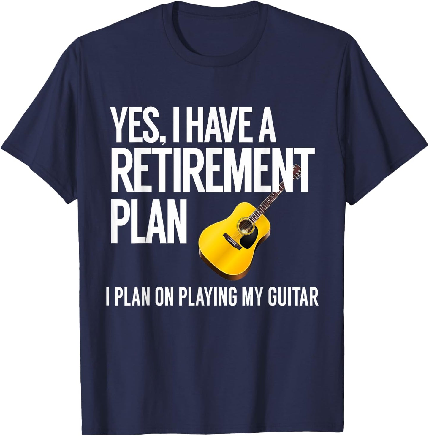 Funny Guitar Player Retirement Gift T-Shirt - T-Shirt | Navy