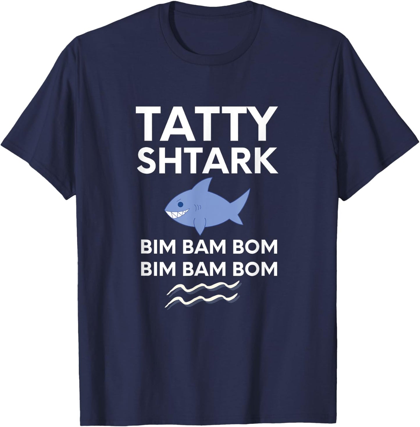 Tatty Shtark Bim Bom Hanukkah Shark Gift Jewish Father T-Shirt - T-Shirt | Navy