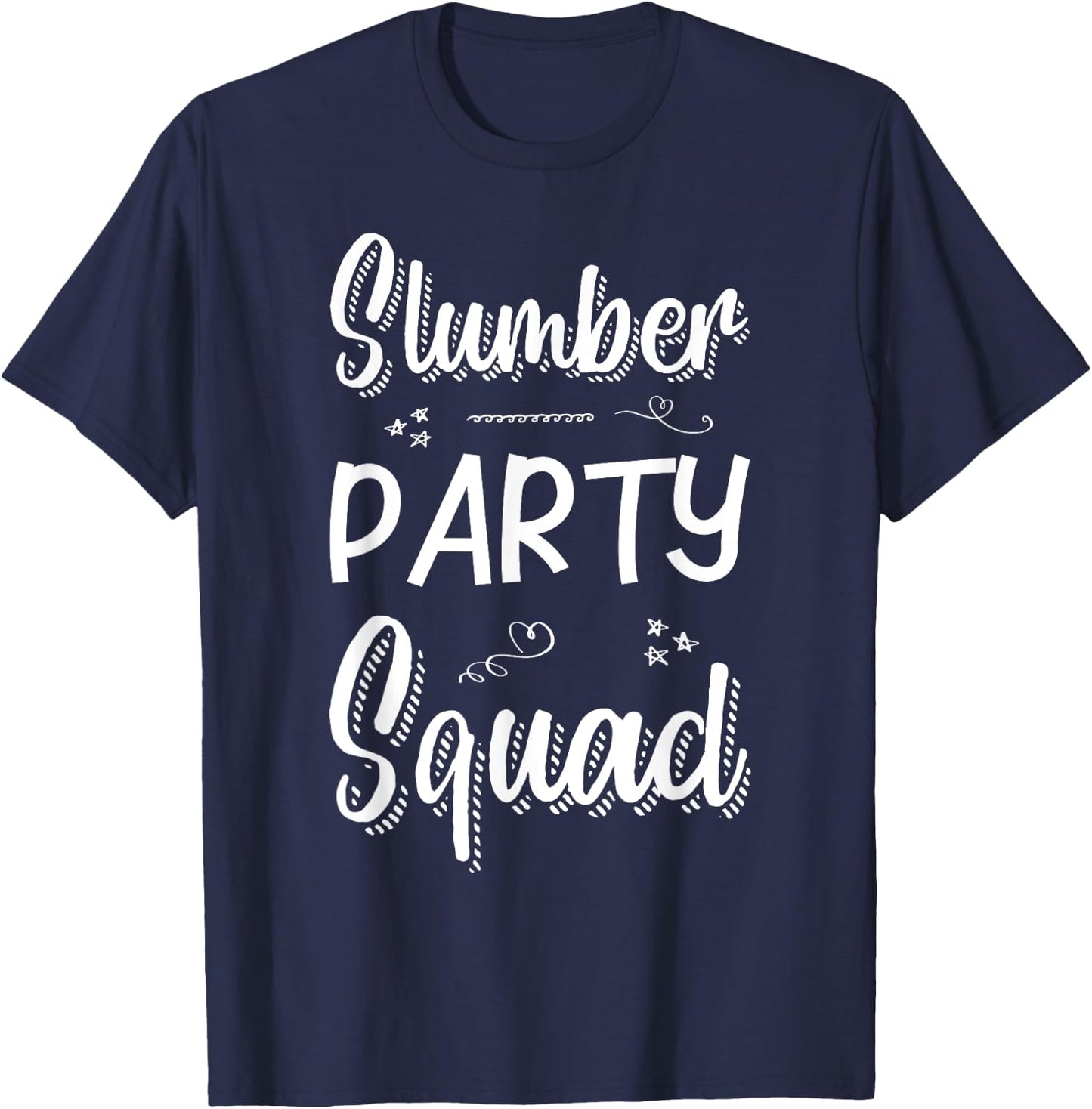 Slumber Party Squad T Shirt T-Shirt - T-Shirt | Navy