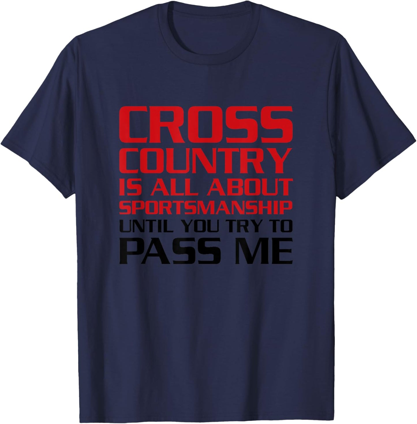 Cross Country Running - Funny Cross Country Quote T-Shirt - T-Shirt | Navy