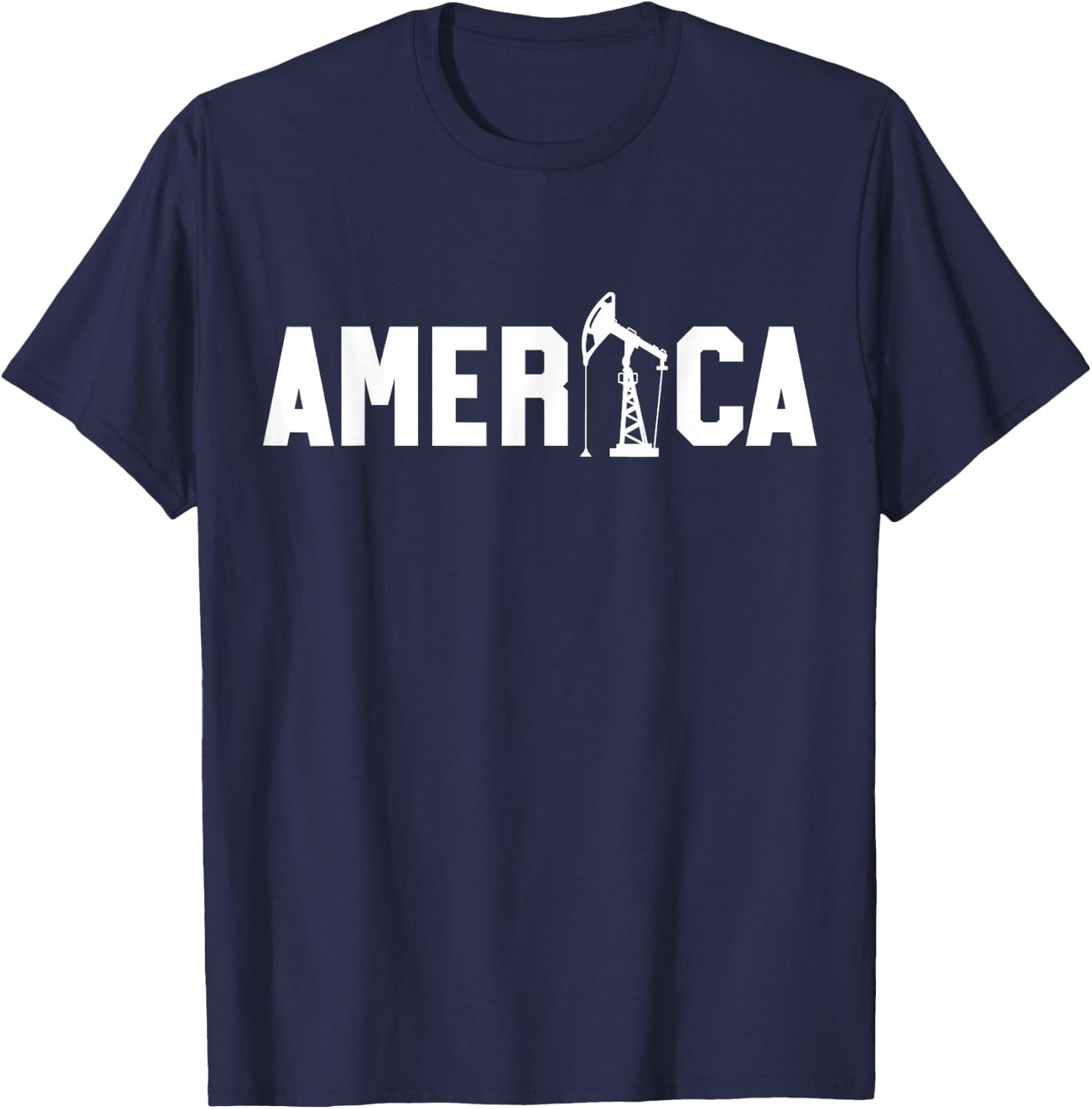 Oil Rig Worker America USA American Gas Oilfield T-Shirt - T-Shirt | Navy