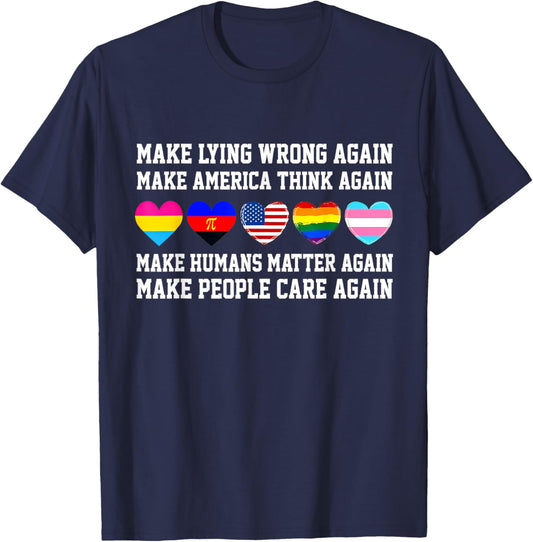 Make Lying Wrong Again Human’s Rights Sarcastic Political T-Shirt - T-Shirt | Navy