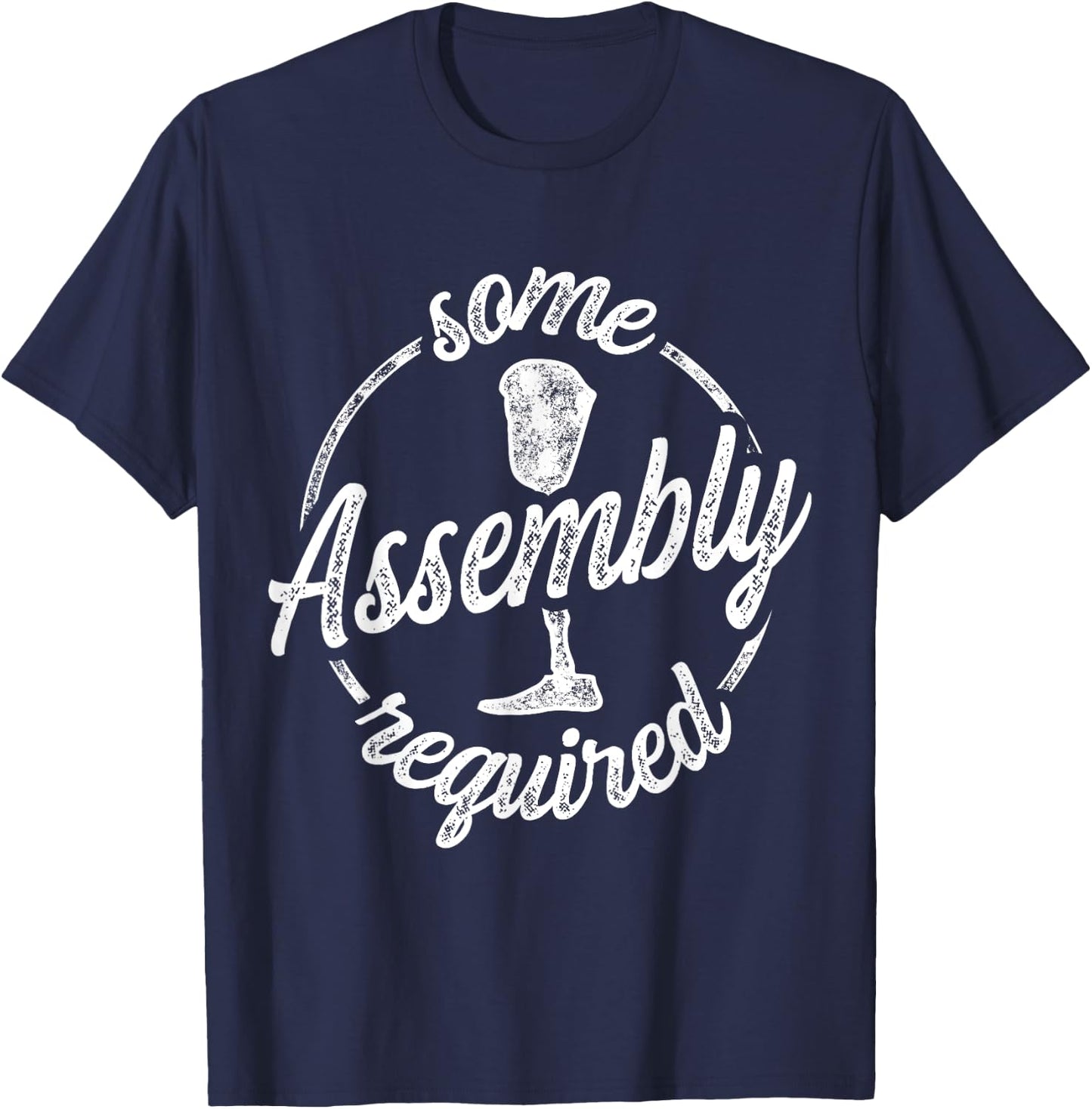 Amputee Humor Assembly Leg Arm Funny Recovery Gifts T-Shirt - T-Shirt | Navy