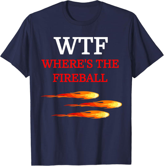 WTF Where's The Fireball Shirt 2XL Navy T-Shirt - T-Shirt | Navy