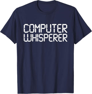 Funny IT Nerd Computer Whisperer Genius Laptop Lover Gift T-Shirt - T-Shirt | Navy