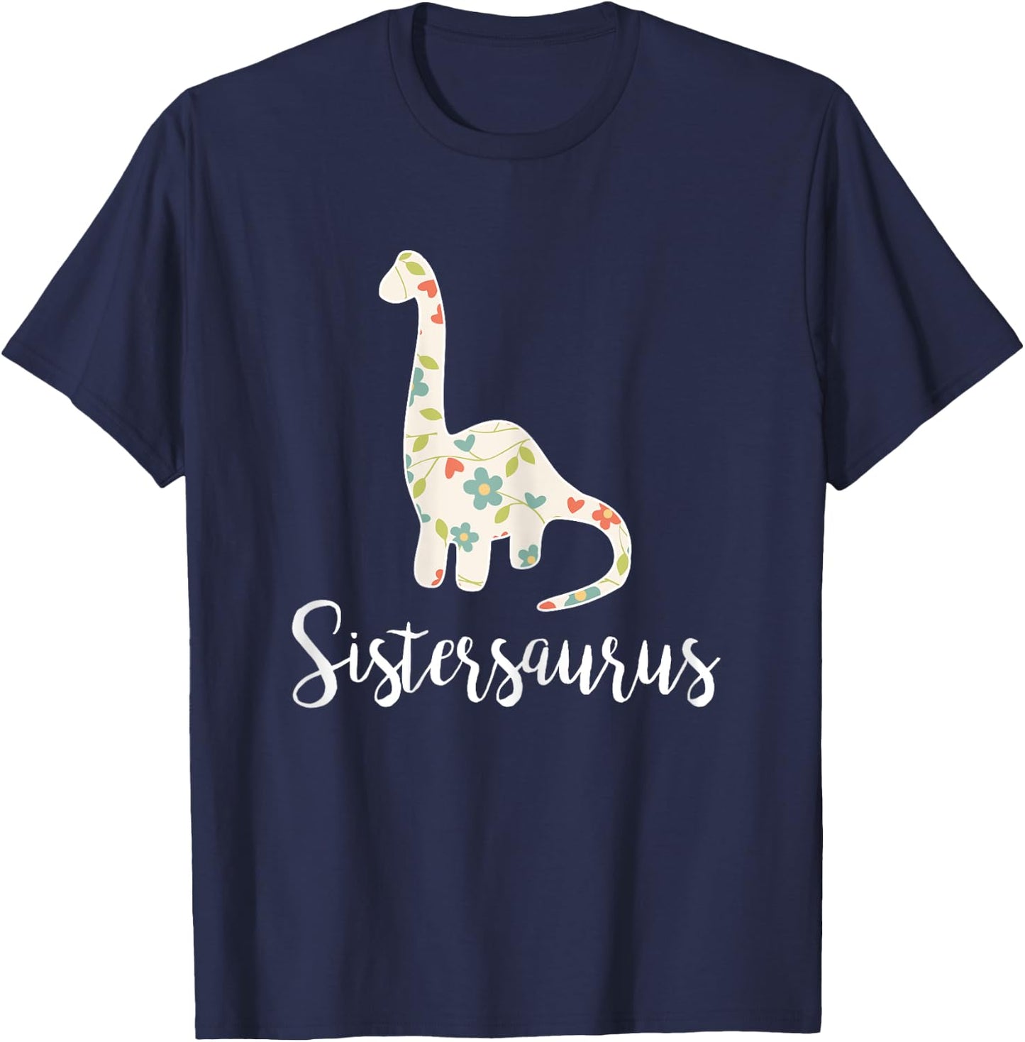 Sistersaurus Sister Saurus For Big And Little Sister T-Shirt - T-Shirt | Navy