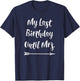 My Last Birthday Until Mrs. - Fiance Birthday T-Shirt - T-Shirt | Navy