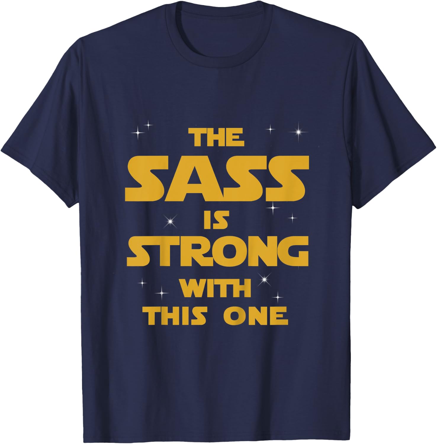 Kids The Sass Is Strong With This One T-Shirt - T-Shirt | Navy