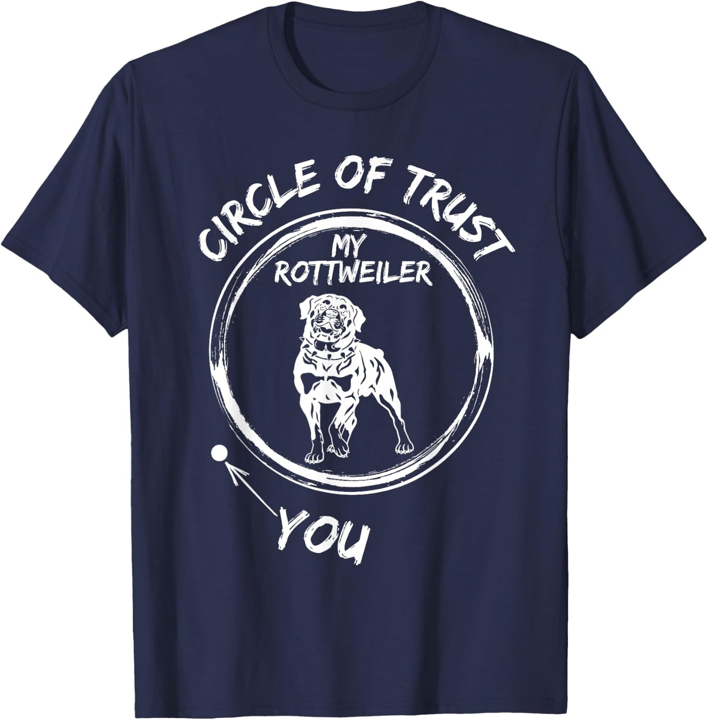 Circle Of Trust My Rottweiler And You T-Shirt - T-Shirt | Navy