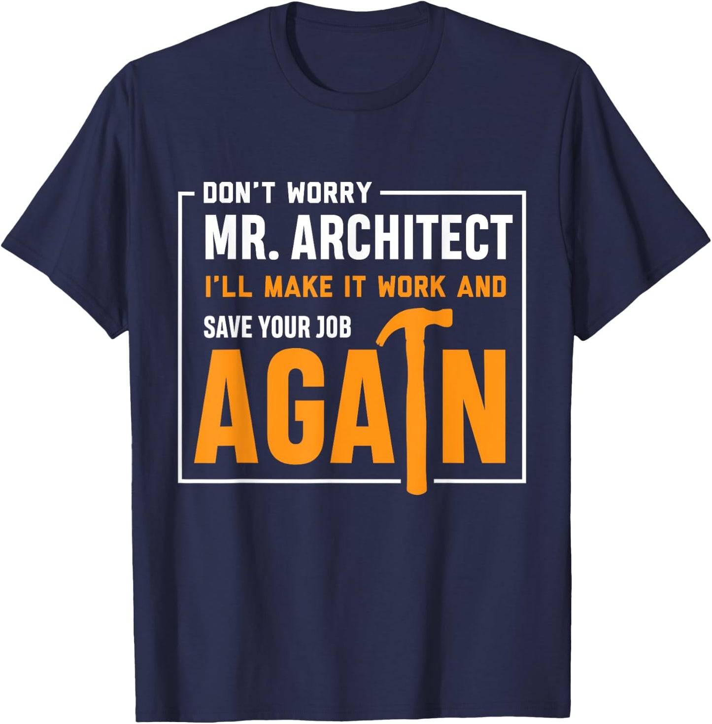Funny Construction Worker Builder Gift Shirt T-Shirt - T-Shirt | Navy
