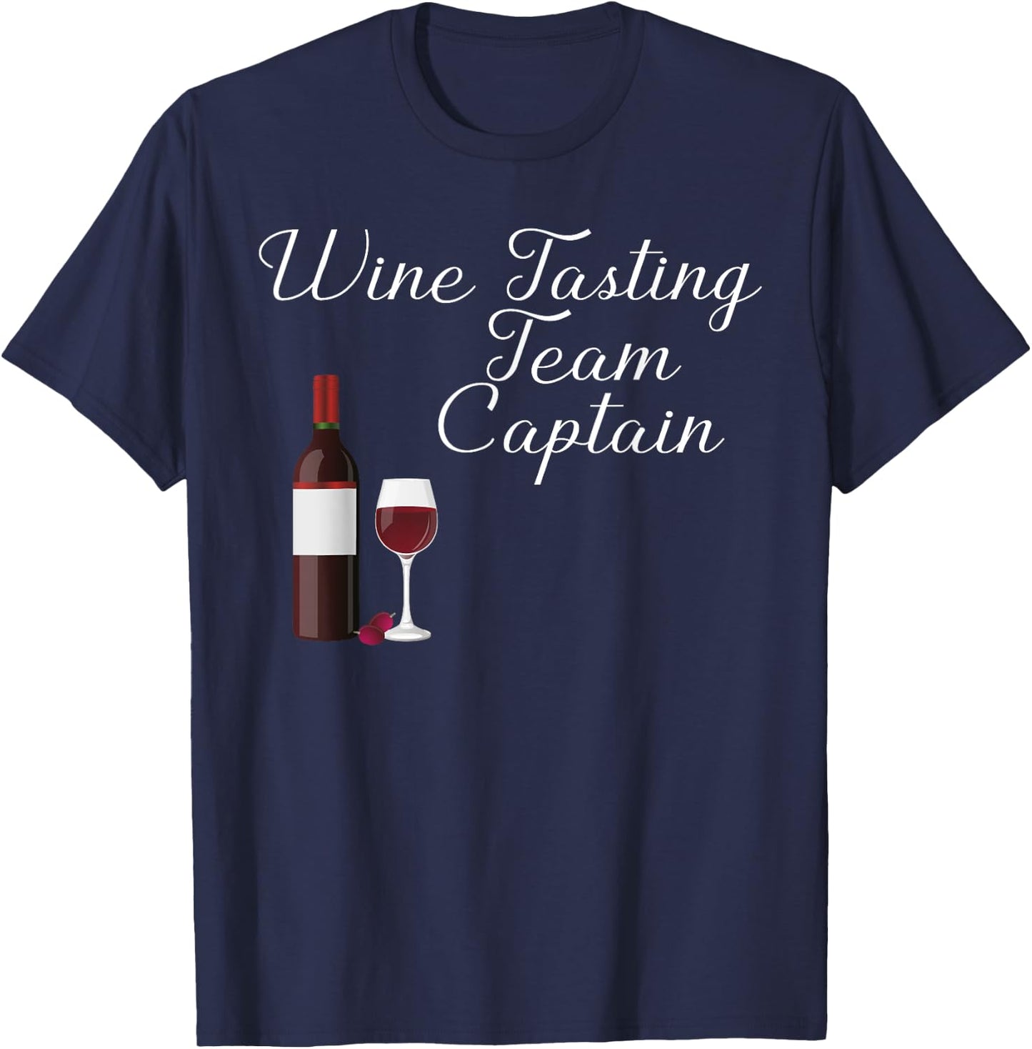 Wine Tasting Team Captain funny Wine Shirt T-Shirt - T-Shirt | Navy