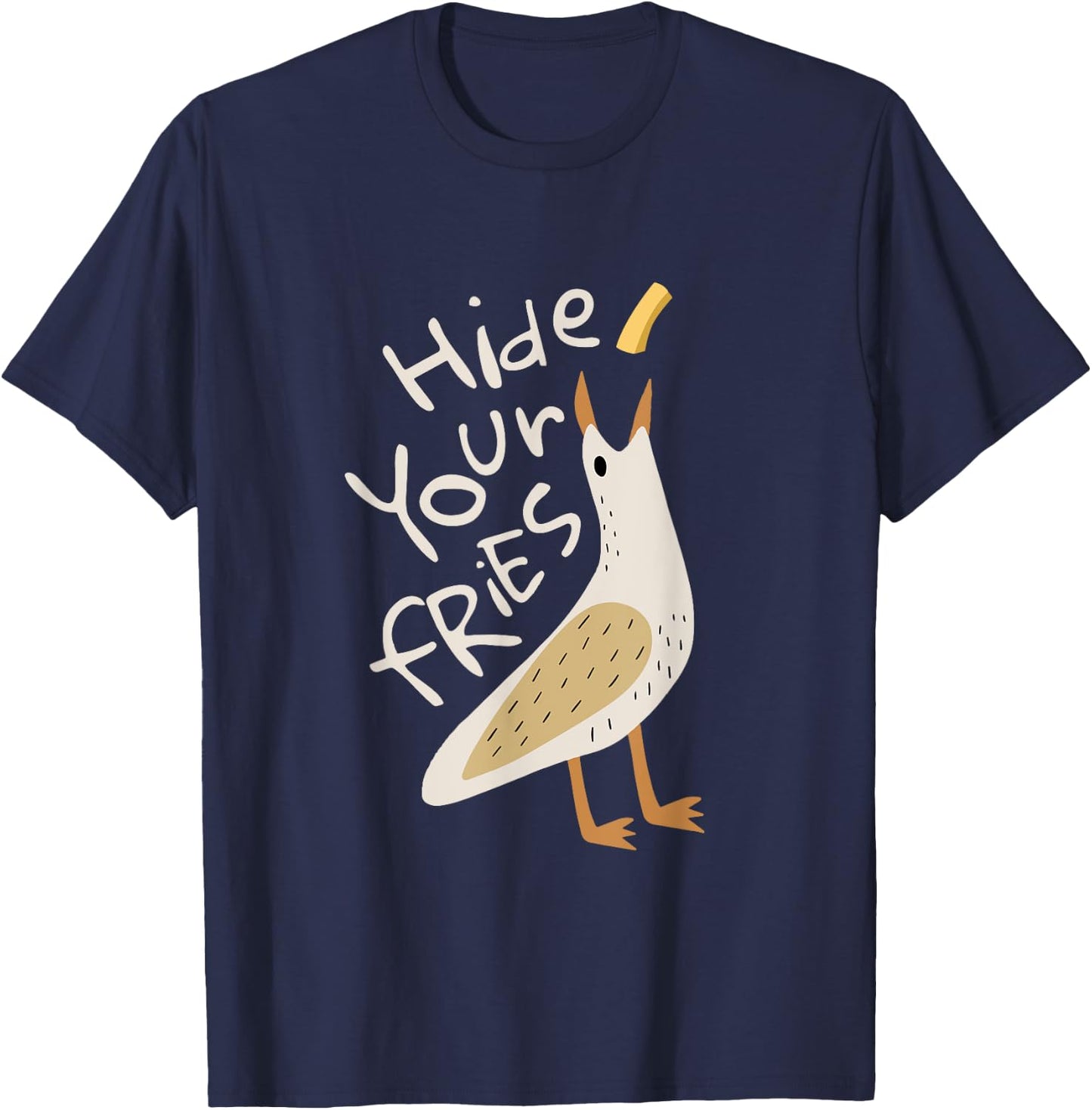 Hide Your Fries Funny Seagull Whimsical Food Humor T-Shirt - T-Shirt | Navy