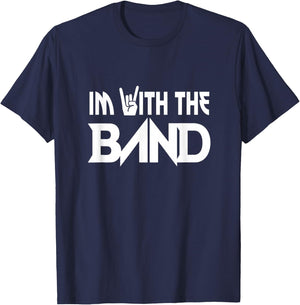 I'm With The Band Groupie Funny Music Funny Concert T-Shirt - T-Shirt | Navy