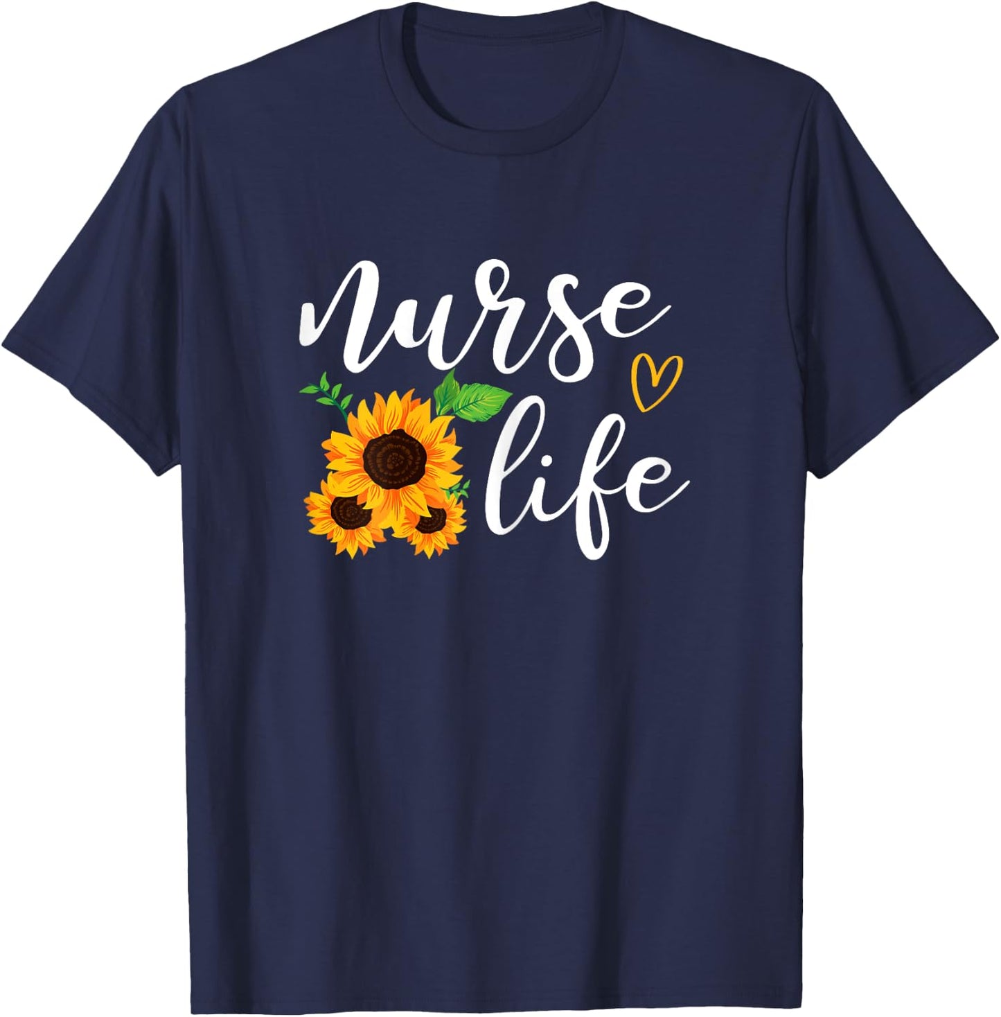 Nurse Life Funny Sunflower T-Shirt - T-Shirt | Navy