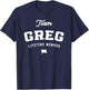 Team Greg Lifetime Member Funny Name Greg T-Shirt - T-Shirt | Navy
