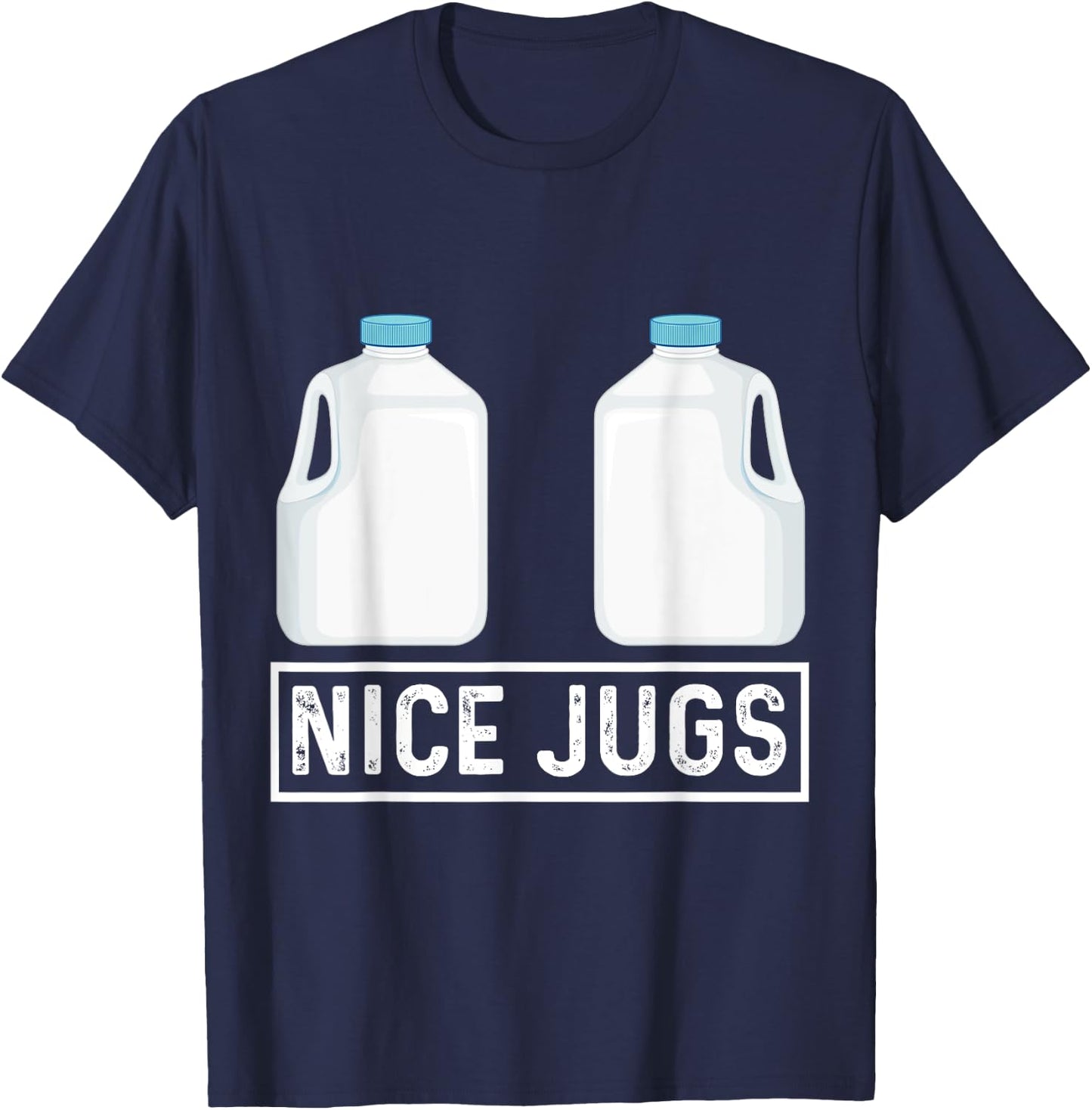 Nice Jugs Funny Milk Jug Humor T-Shirt - T-Shirt | Navy