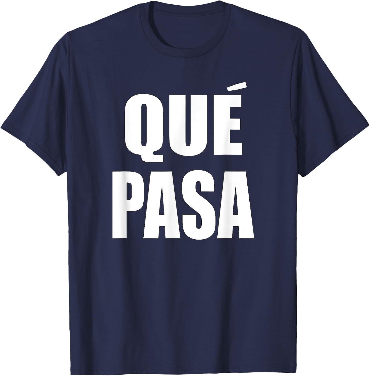 Que Pasa T Shirt T-Shirt - T-Shirt | Navy