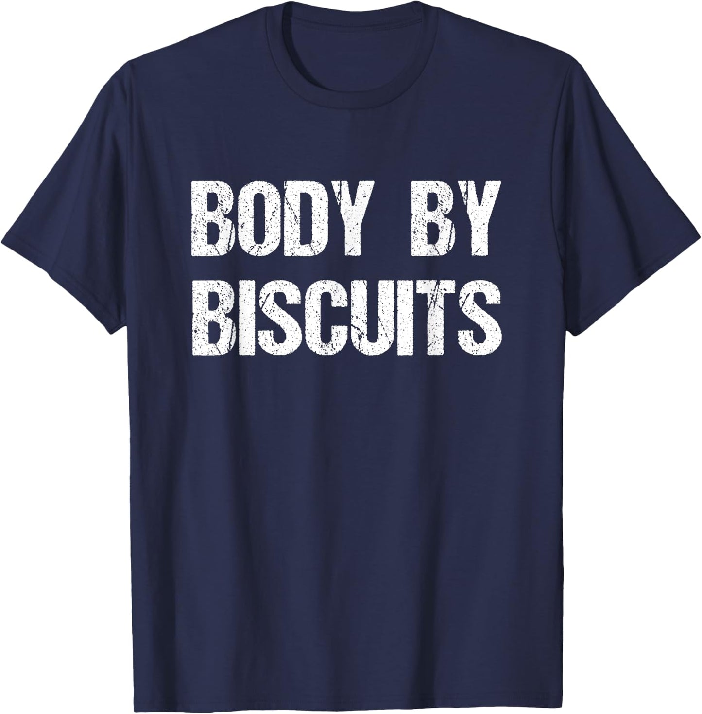 Body By Biscuits Funny Food T-Shirt - T-Shirt | Navy