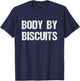Body By Biscuits Funny Food T-Shirt - T-Shirt | Navy