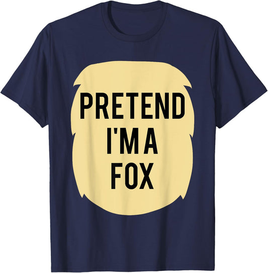 Pretend I'm A Fox Costume Funny Halloween Party T-Shirt - T-Shirt | Navy