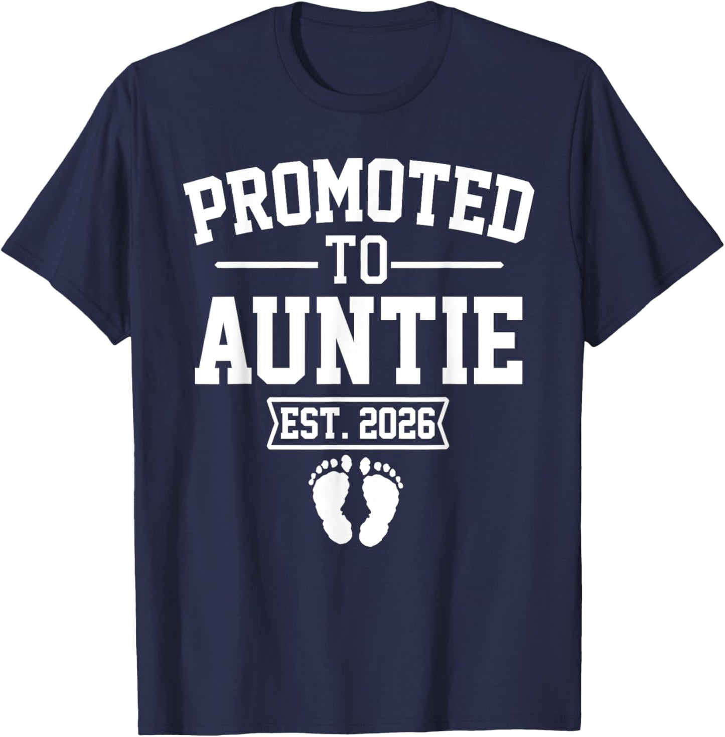 Promoted To Auntie Est 2026 Retro Soon To Be Auntie 2026 T-Shirt - T-Shirt | Navy