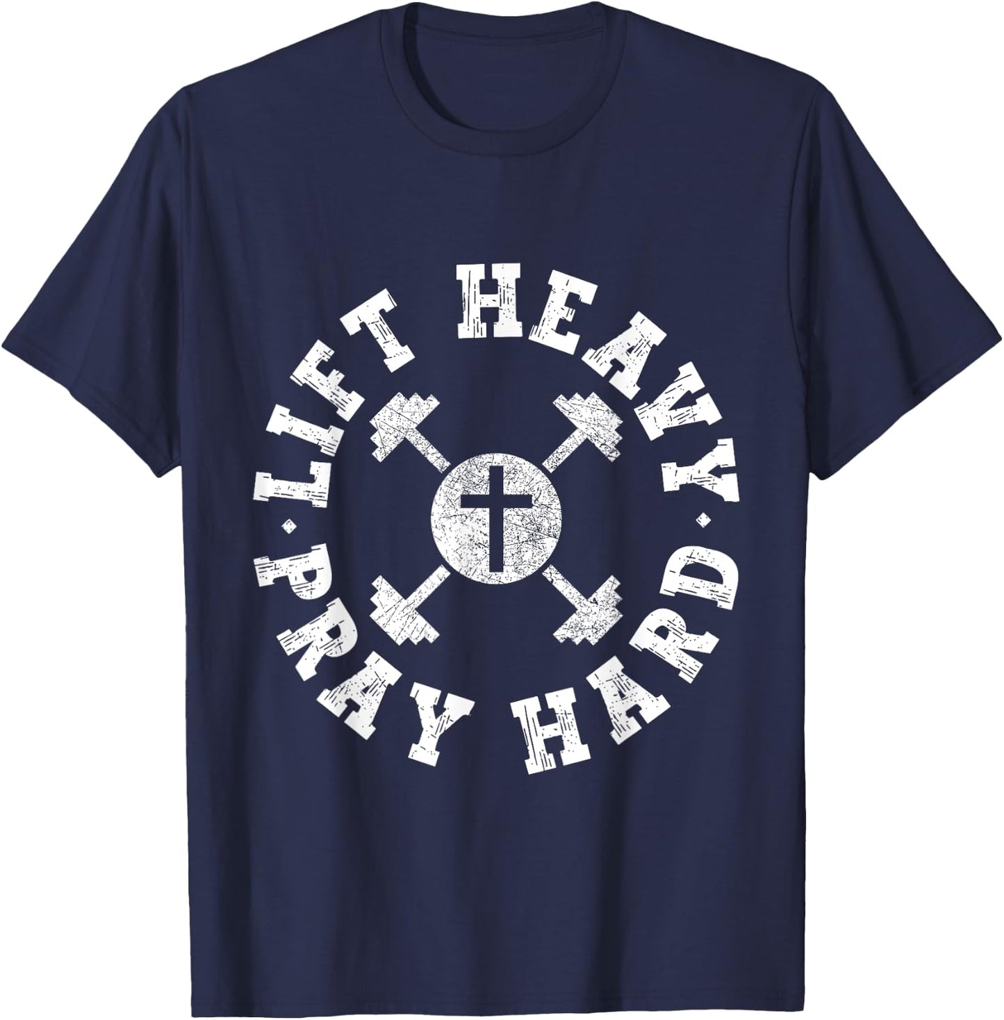 Lift Heavy Pray Hard Gym Jesus Christian For Christian T-Shirt - T-Shirt | Navy