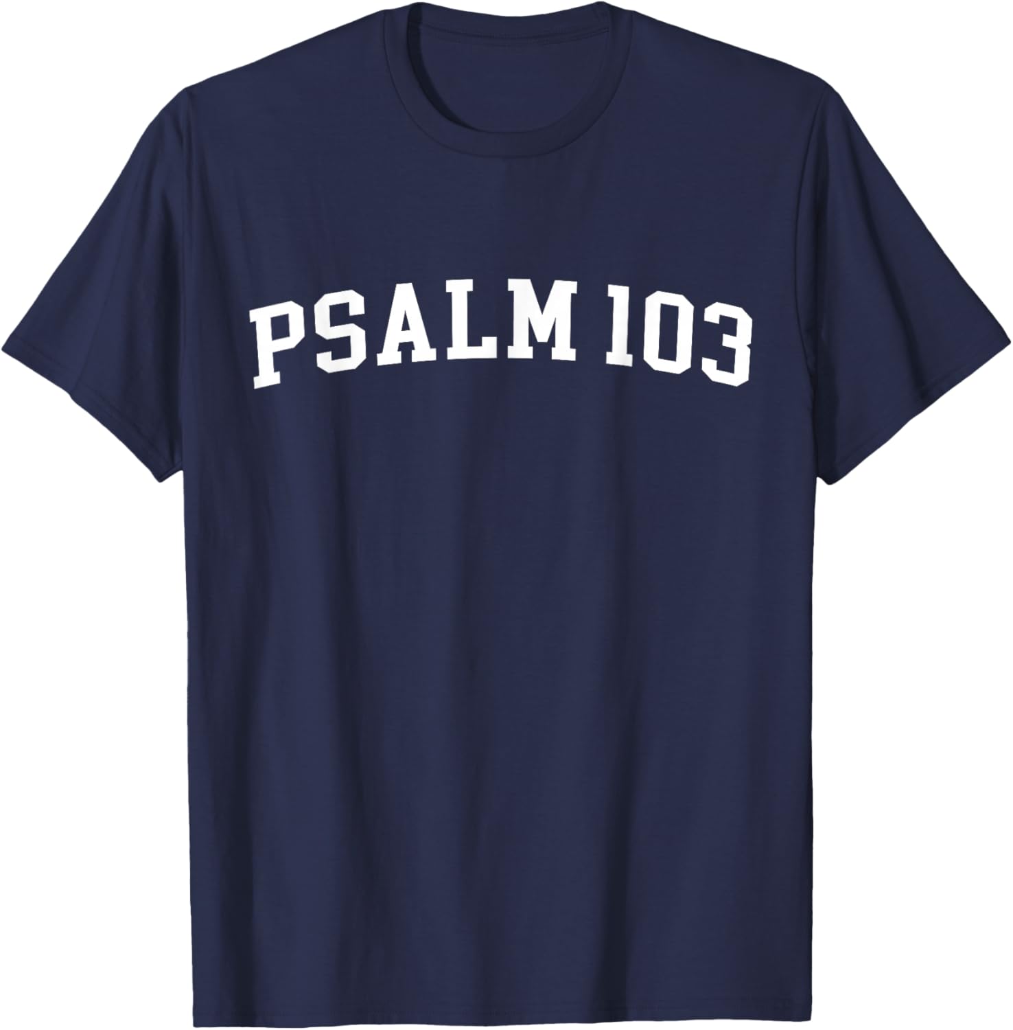 Psalm 103 T-Shirt - T-Shirt | Navy