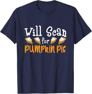 Thanksgiving Sonographer - Will Scan for Pumpkin Pie Gift T-Shirt - T-Shirt | Navy