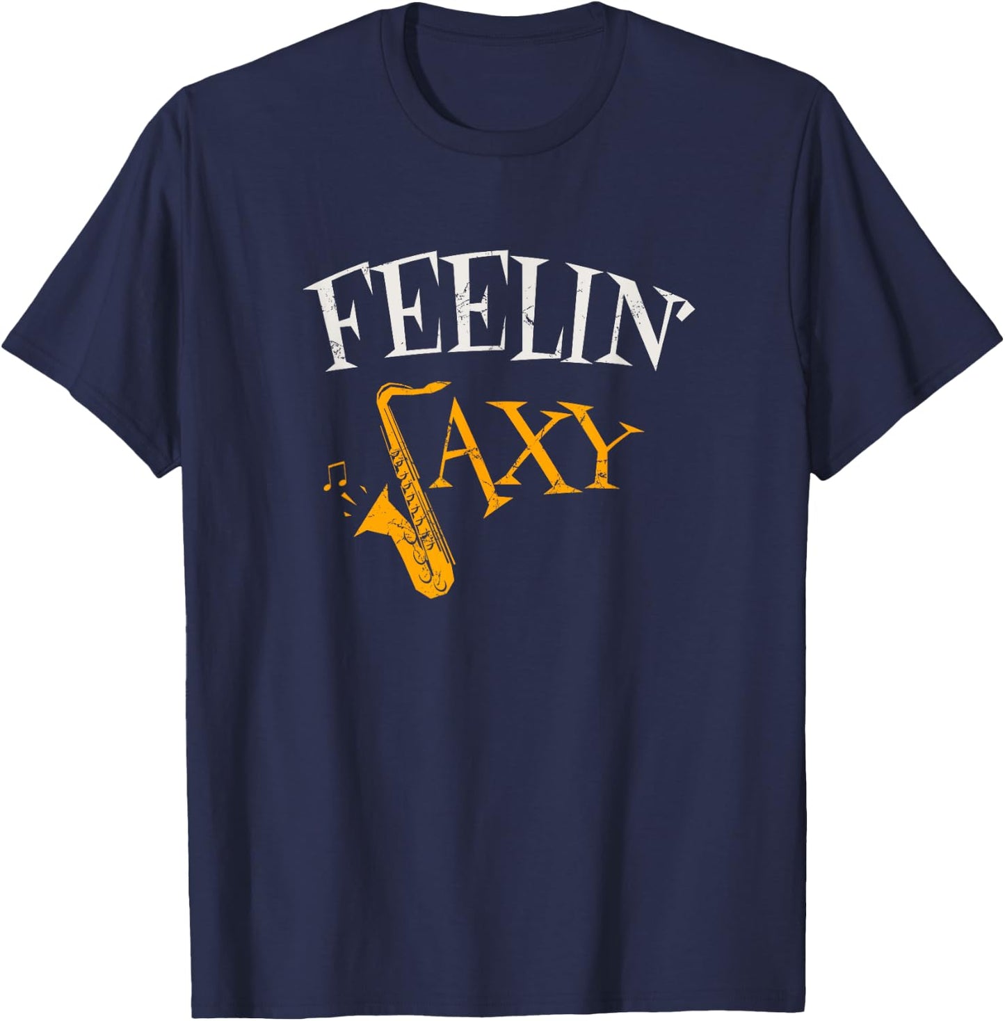 Feelin' Saxy Funny T-Shirt - T-Shirt | Navy