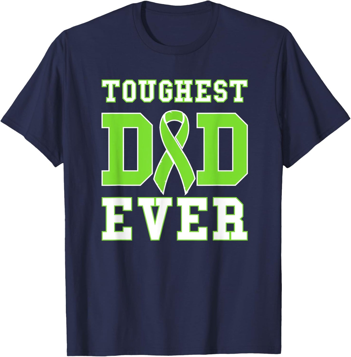 Toughest Dad Ever - Non-Hodgin's Lymphoma Cancer Awareness T-Shirt - T-Shirt | Navy