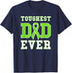 Toughest Dad Ever - Non-Hodgin's Lymphoma Cancer Awareness T-Shirt - T-Shirt | Navy