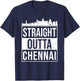 Straight Outta Chennai Madras Tamil Tamilnadu T-Shirt - T-Shirt | Navy