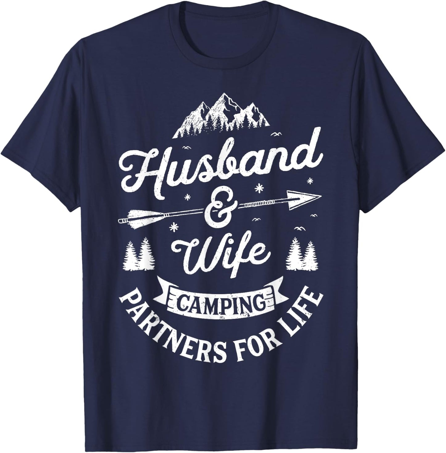 Husband and Wife Camping Partners For Life T shirt Men Women T-Shirt - T-Shirt | Navy