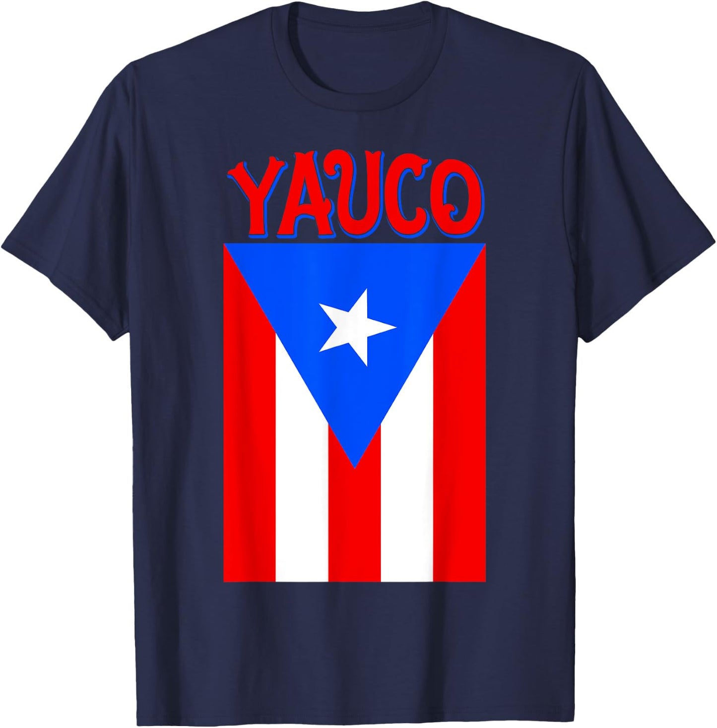 Puerto Rican | Yauco Puerto Rico Camisas Flag T-Shirt - T-Shirt | Navy