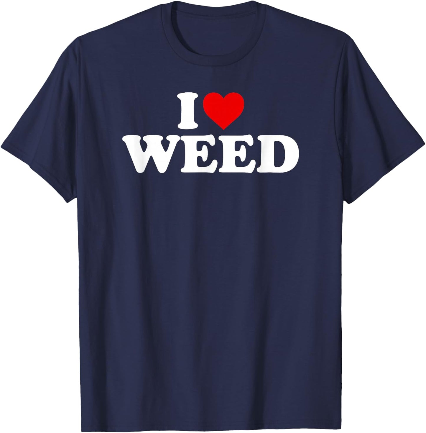 I Love Weed - Heart T-Shirt - T-Shirt | Navy
