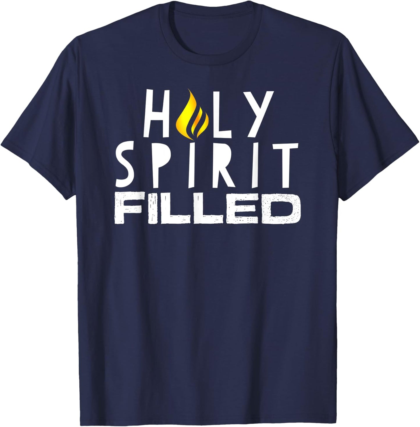 Holy Spirit Filled Inspirational Saying Graphic T-Shirt - T-Shirt | Navy
