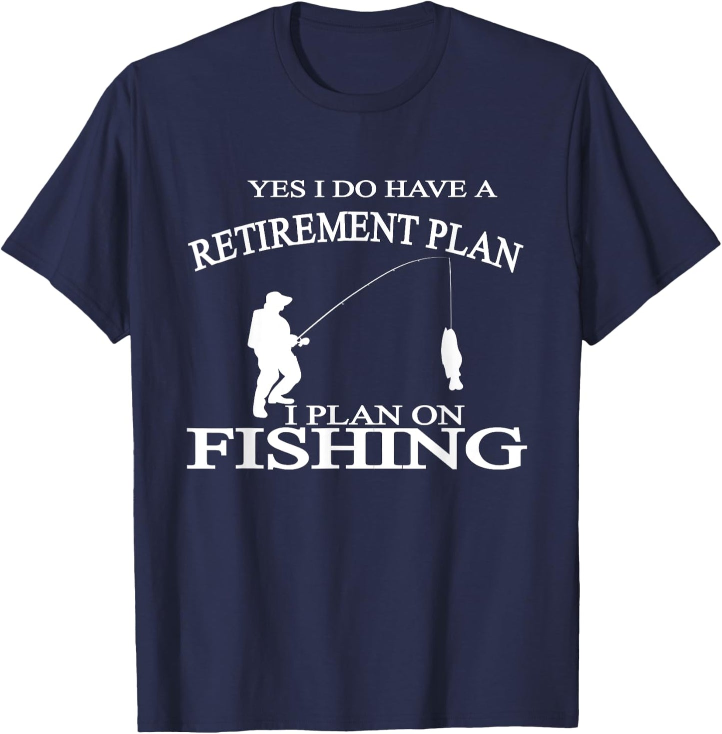 Retirement Funny Fishing Retired Fisherman T-Shirt - T-Shirt | Navy