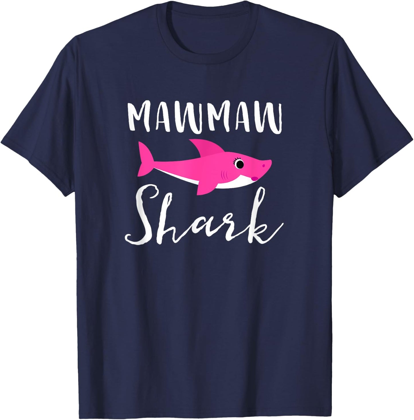 Mawmaw Shark Grandma Grandmother Pink Shark Graphic T-Shirt - T-Shirt | Navy