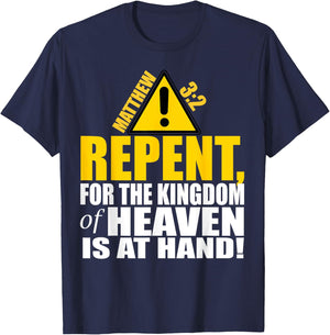 Christerest: Repent Matthew 3:2 Christian Salvation Gift T-Shirt - T-Shirt | Navy