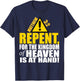 Christerest: Repent Matthew 3:2 Christian Salvation Gift T-Shirt - T-Shirt | Navy