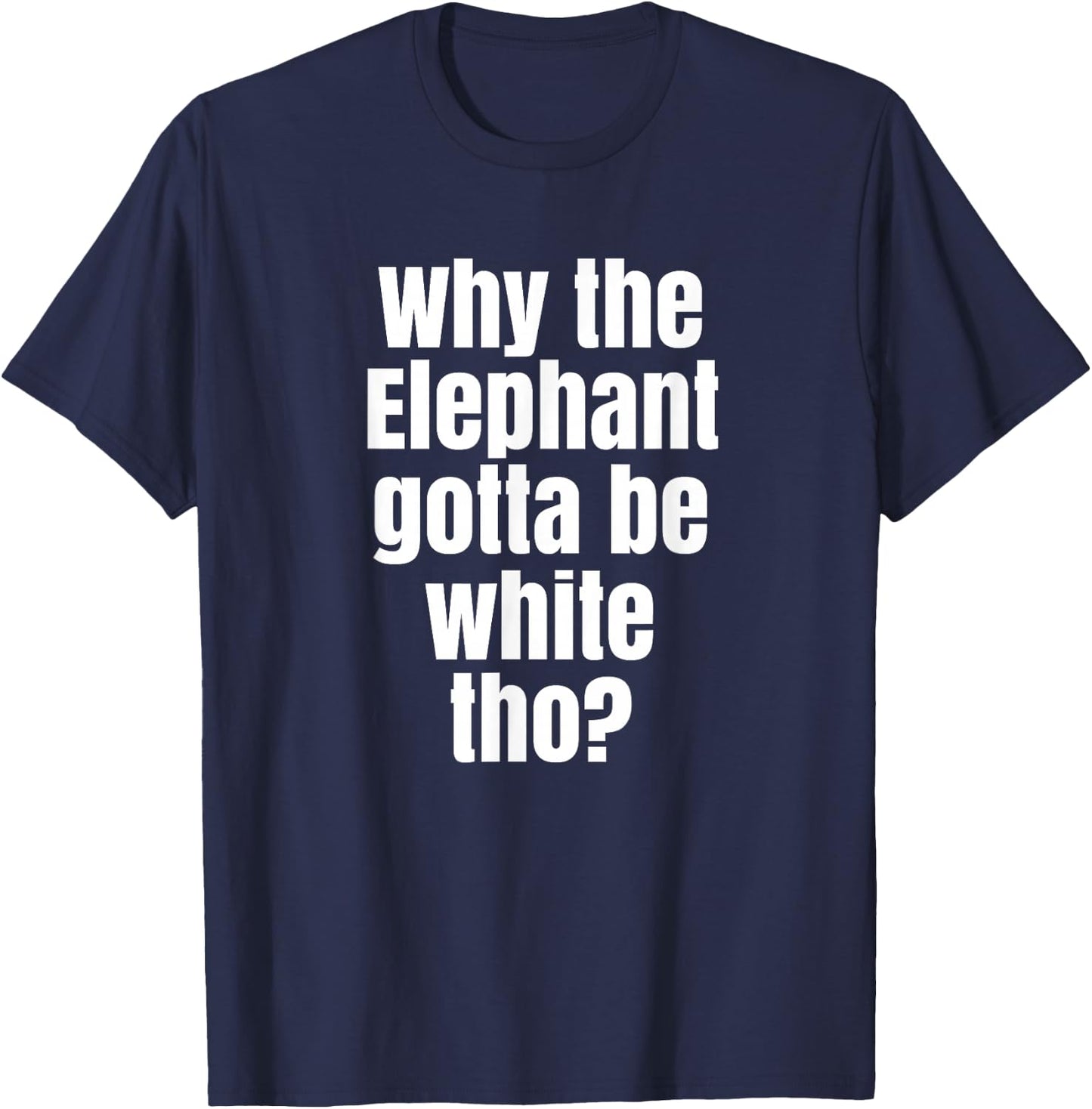 Funny White Elephant Gift Shirt T-Shirt - T-Shirt | Navy