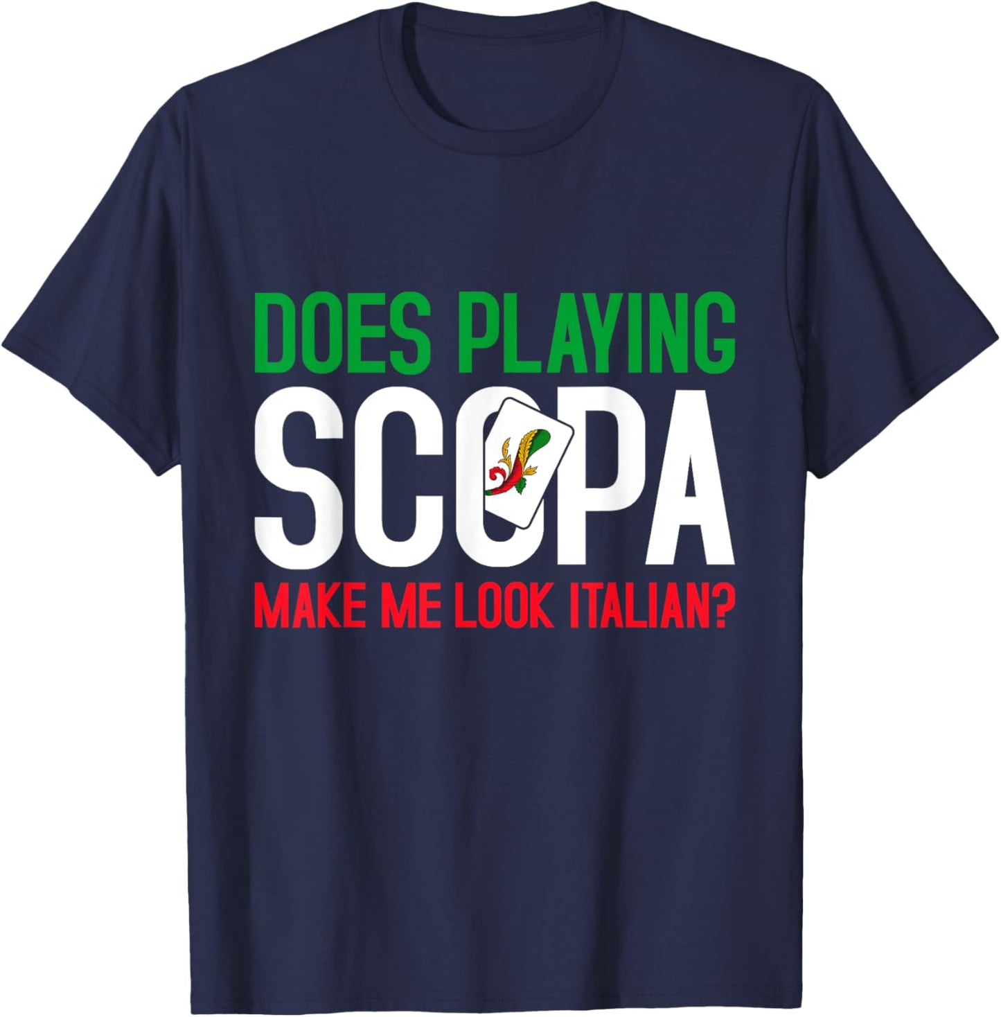 Italian Card Game Scopa Lover Playing Italian Scopa T-Shirt - T-Shirt | Navy