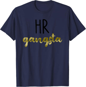Human Resource HR Gangsta Cursive Text Cool Faculty Gift T-Shirt - T-Shirt | Navy