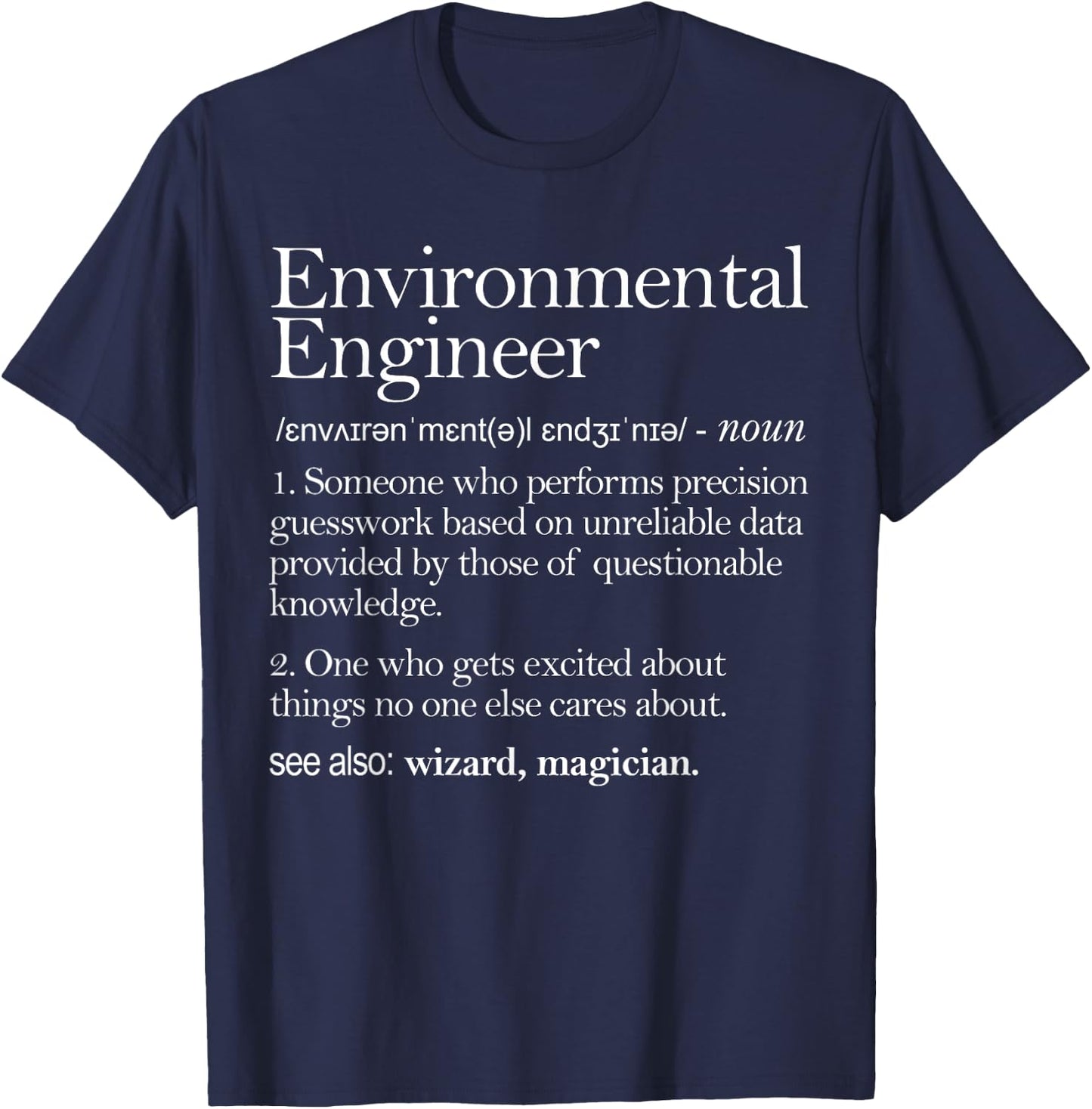 Environmental Engineer Definition Apparel, Environment T-Shirt - T-Shirt | Navy