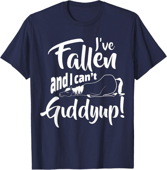 Fallen And I Can't Giddy Up Funny Horseback Riding Horse T-Shirt - T-Shirt | Navy
