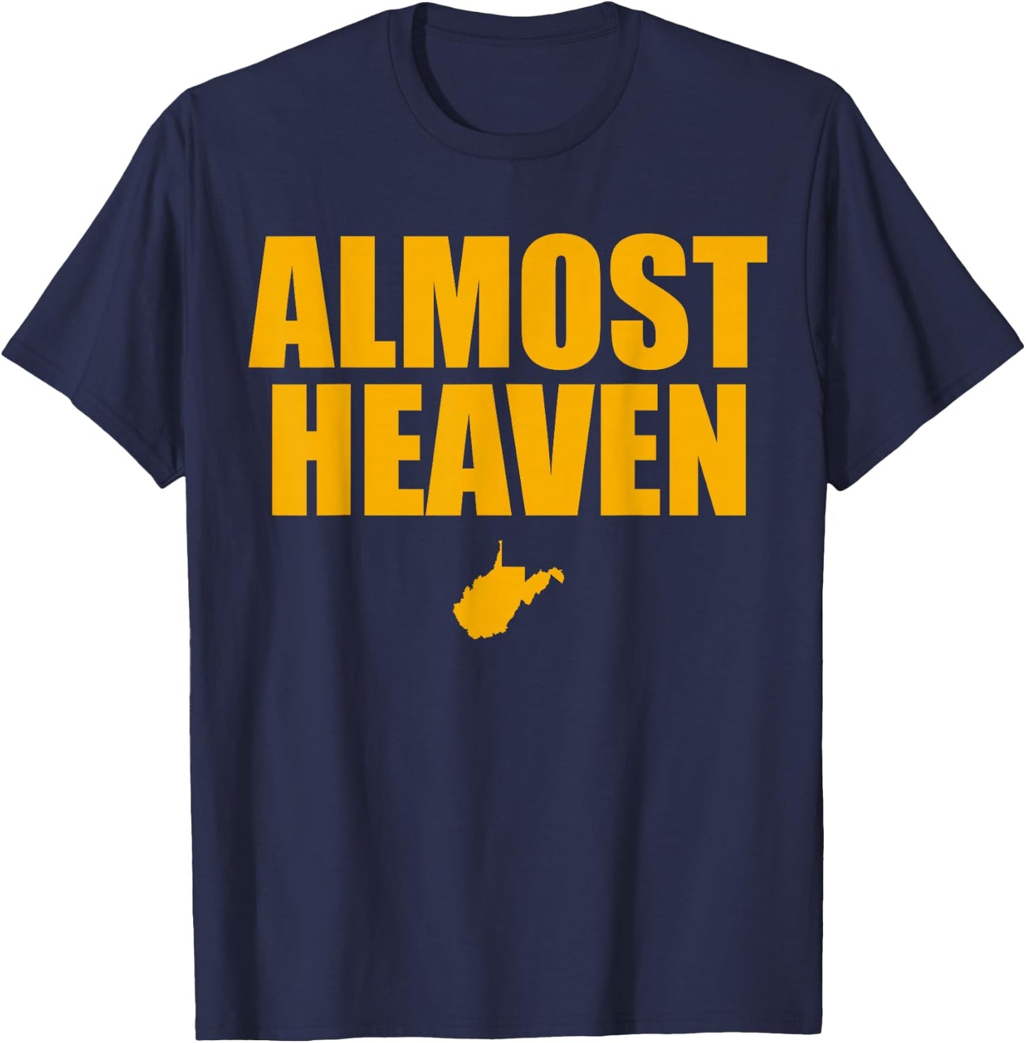 Almost Heaven, West Virginia T-Shirt - T-Shirt | Navy