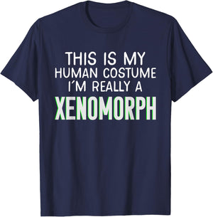 This Is My Human Costume I'm Really A Xenomorph T-Shirt - T-Shirt | Navy