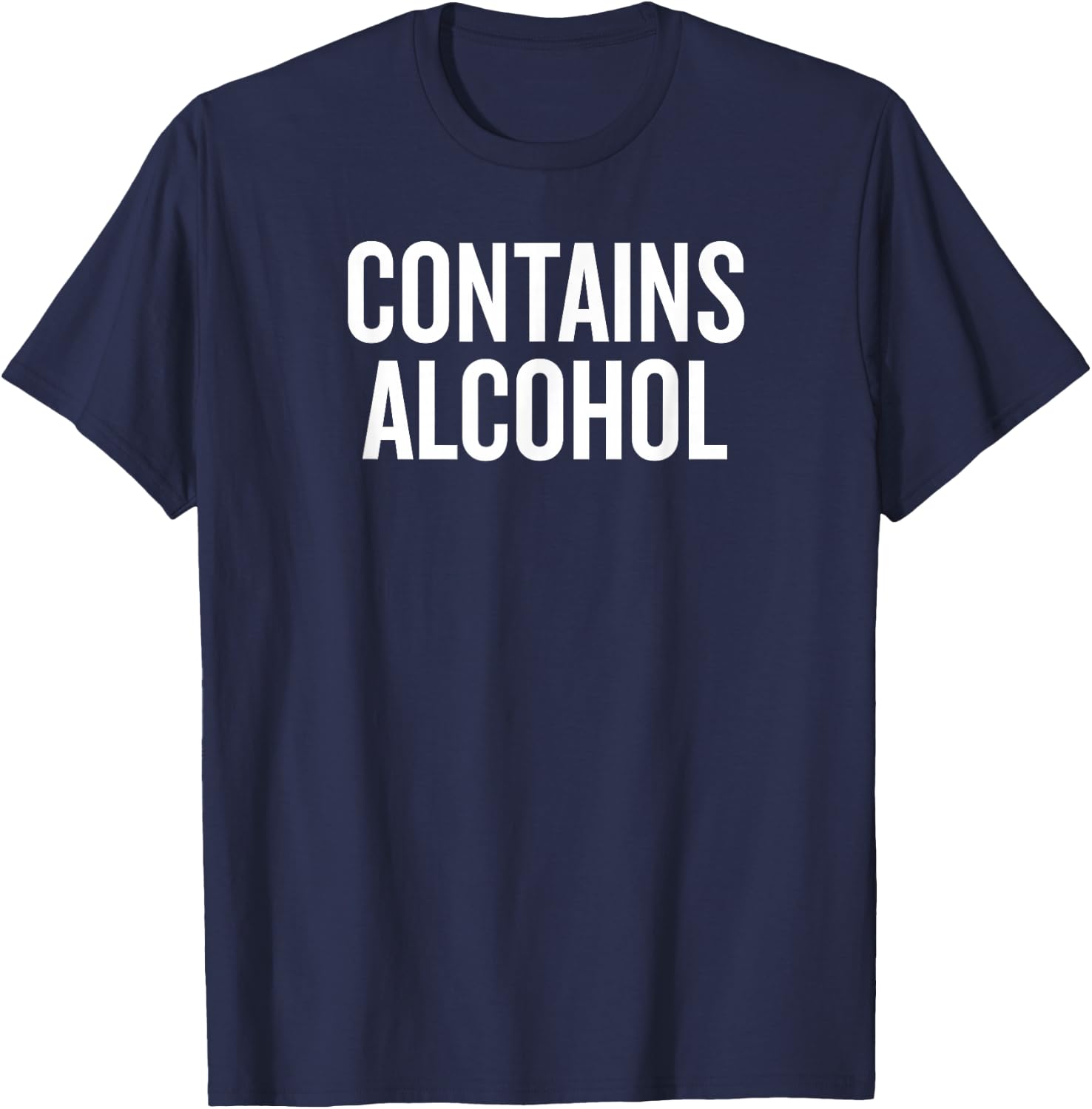 Contains Alcohol Funny Drinking T-Shirt - T-Shirt | Navy